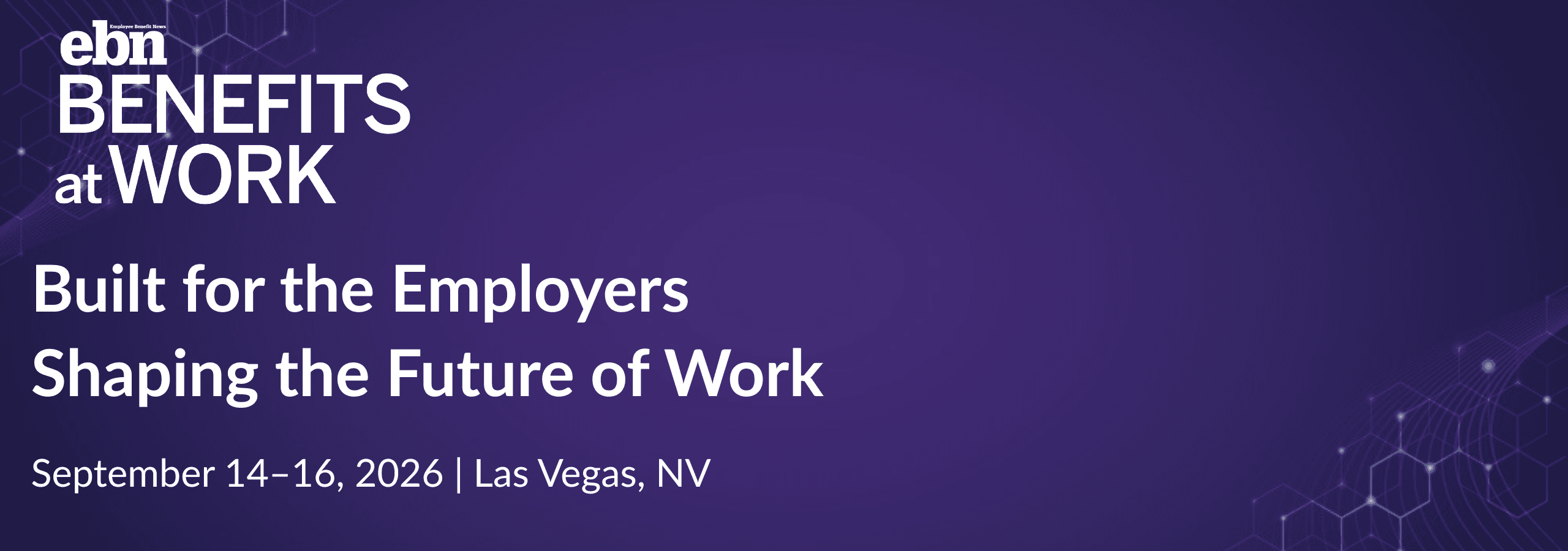 BENEFITS at WORK | September 14-16, 2026 | Las Vegas, NV